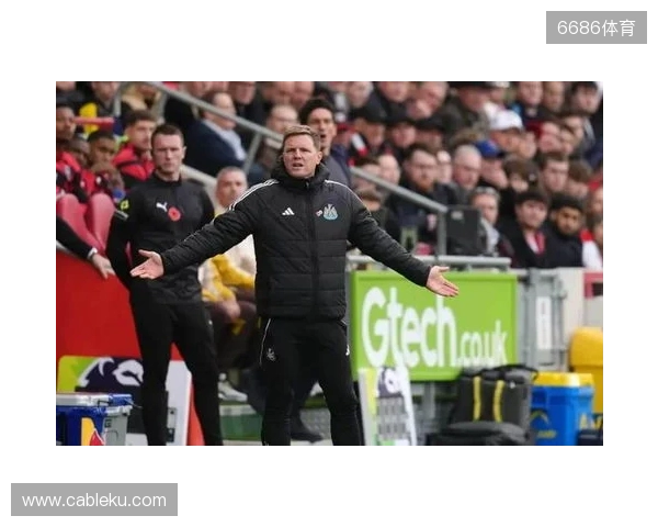 TA:纽卡需提升在客场的表现;拉姆齐值得获得连续首发的机会 TA:纽卡需提升在客场的表现;拉姆齐值得获得连续首发的机会